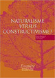 Naturalisme versus constructivisme ?