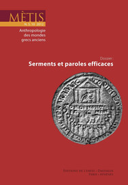 At the Limits of Efficacious Speech: The Performance and Audience of Self-Curses in Ancient Near Eastern and Greek Oaths