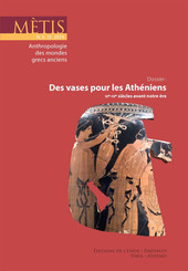 Dossier : Des vases pour les Athéniens