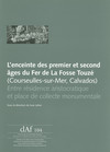 L’enceinte des premier et second âges du Fer de La Fosse Touzé (Courseulles-sur Mer, Calvados)