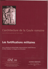 L’architecture de la Gaule romaine — Les fortifications militaires