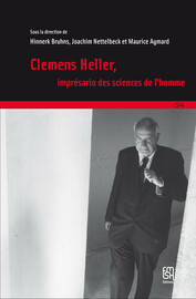 Clemens Heller, imprésario des sciences de l’homme