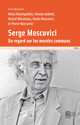 The Shoulders of a Giant: Homage to Serge Moscovici