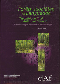 Forêts et sociétés en Languedoc (Néolithique final’ Antiquité tardive)