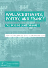 Wallace Stevens, Poetry, and France