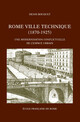 Rome, ville technique (1870-1925)