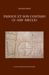 Padoue et son contado (Xe-XIIIe siècle)