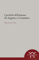 I prefetti dell’annona da Augusto a Costantino