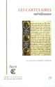 Un cartulaire, une titulature et un sceau : le programme politique du vicomte Roger II (Trencavel) dans les années 1180