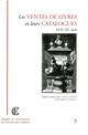 Source bibliographique et modèle bibliophilique : le recours au catalogue de vente, de Gabriel Martin a Seymour de Ricci