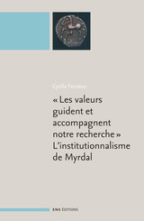 Les « valeurs guident et accompagnent notre recherche », L’institutionnalisme de Myrdal