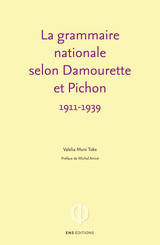 La grammaire nationale selon Damourette et Pichon (1911-1939)