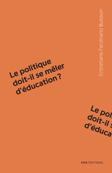 Le politique doit-il se mêler d’éducation ?