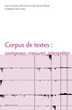 Corpus de textes : composer, mesurer, interpréter