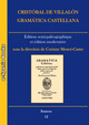 Siguesse la quarta parte y libro final de la Gramatica Castellana. En la qual se trata de la orthographia1, que es el orden que se deve guardar para bien escrevir en la lengua castellana.