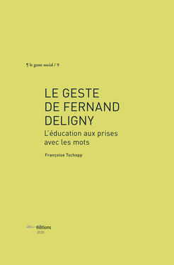 Le geste de Fernand Deligny
