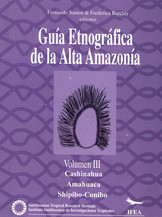 Guía Etnográfica de la Alta Amazonía. Volumen IV