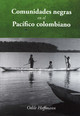Comunidades negras en el Pacífico colombiano