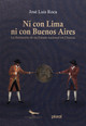 Ni con Lima ni con Buenos Aires