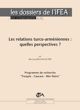 Les relations turco-arméniennes : quelles perspectives ?