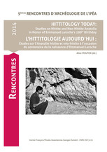 Hittitology today: Studies on Hittite and Neo-Hittite Anatolia in Honor of Emmanuel Laroche’s 100th Birthday