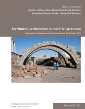 Territoires, architecture et matériel au Levant