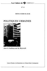 Politiques urbaines dans la banlieue-sud de Beyrouth