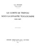 Le comté de Tripoli sous la dynastie toulousaine (1102-1187)