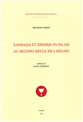 Zandaqa et Zindīqs en islam au second siècle de l’Hégire