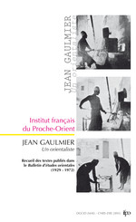 Jean Gaulmier, un orientaliste