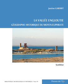 Chapitre I - Dynamiques géographiques et historiques du Moyen-Euphrate