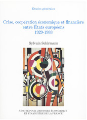 Crise, coopération économique et financière entre États européens, 1929-1933