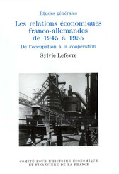 Les relations économiques franco-allemandes de 1945 à 1955