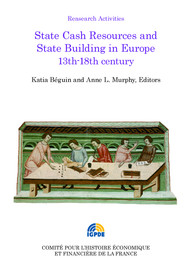 State Cash Resources and State Building in Europe 13th-18th century
