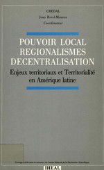 Pouvoir local, régionalismes, décentralisation