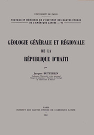 Geologie Generale Et Regionale De La Republique D Haiti I Caracteres Geographiques Et Geologiques Generaux De La Republique D Haiti Editions De L Iheal