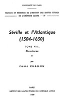 Séville et l'Atlantique, 1504-1650 : Structures et conjoncture de l'Atlantique espagnol et hispano-américain (1504-1650). Tome II, volume 2