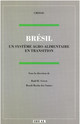 Brésil : un système agro-alimentaire en transition