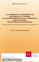 La Commission interaméricaine des droits de l’homme et le développement de sa compétence par le système des pétitions individuelles