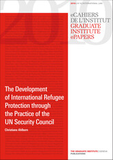 The Development of International Refugee Protection through the Practice of the UN Security Council