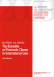 Aut Dedere, aut Judicare: The Extradite or Prosecute Clause in International Law