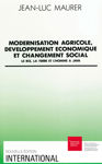 Modernisation agricole, développement économique et changement social