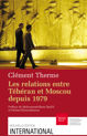 Les relations entre Téhéran et Moscou depuis 1979