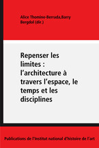 Repenser les limites : l’architecture à travers l’espace, le temps et les disciplines