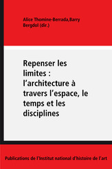 Repenser les limites : l’architecture à travers l’espace, le temps et les disciplines