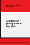 Architectes et photographes au xixe siècle