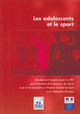 Chapitre I. La pratique des activités physiques et sportives chez les adolescents : une composante de la construction sociale des individus