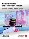 Malaisie - Chine : une « précieuse » relation