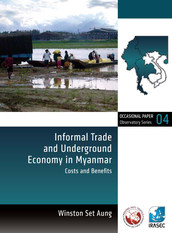 Informal Trade and Underground Economy in Myanmar