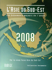 L’Asie du Sud-Est 2008 : les évènements majeurs de l’année